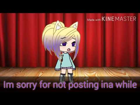 sorry for not posting in a while - YouTube
