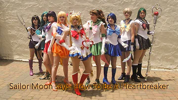 Sailor Moon says: How To Be A Heartbreaker