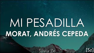 Morat, Andrés Cepeda - Mi Pesadilla (Letra) chords