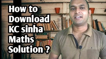 How to download kc sinha maths solutions? || kc sinha maths ka solutions kaise download kare?