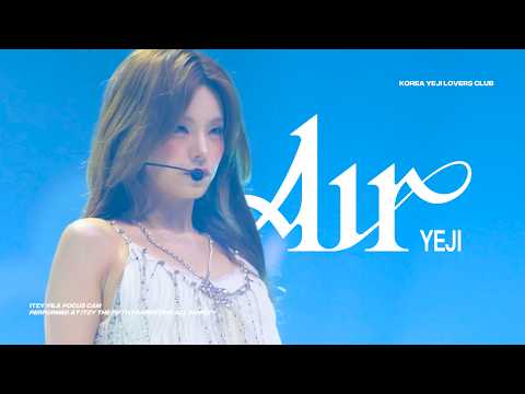 260808 있지 예지 직캠 4K 'Air' (ITZY YEJI FANCAM) | ITZY The 5th Fan Meeting "ALL IN MIDZY"