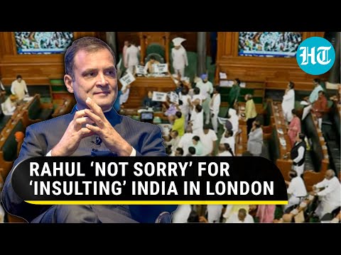 Rahul Gandhi ‘won’t apologise’ for India-bashing in London | Watch 'hungama' inside Parliament