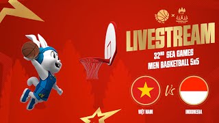 🔴 LIVE | Việt Nam vs. Indonesia | Men's Basketball 5x5 | SEA Games 32 Cambodia