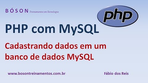 Curso de PHP - Cadastrando dados no banco de dados MySQL