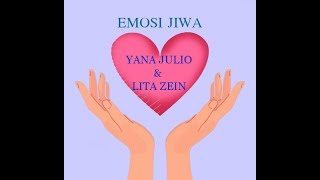 Emosi Jiwa - Yana Julio & Lita Zein (Lirik)