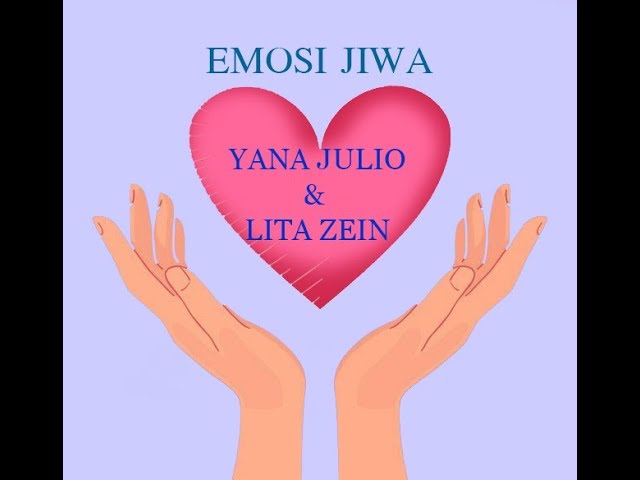 Emosi Jiwa Yana Julio Lita Zein Lirik Youtube