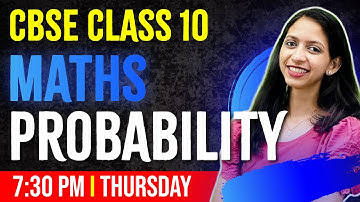 CBSE Class 10 Maths | Probability | Chapter 15 | Full Chapter | Exam Winner