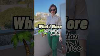 What I Wore On Holiday In Nice