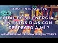 ✨Cual es Su Energía en Estos Días con Respecto a Mí? 🕵🏻‍♀️💫 Almas Gemelas/Ex's🔥Tarot Interactivo✨