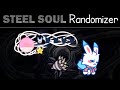 I tried a steel soul randomizer