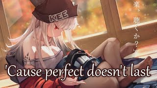 Nightcore - Perfect Doesn't Last (Beth Crowley) - (Lyrics)