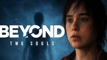 Beyond: Two Souls Part 3 | First Playthrough