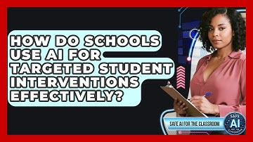 How Do Schools Use AI For Targeted Student Interventions Effectively? - Safe AI for The Classroom