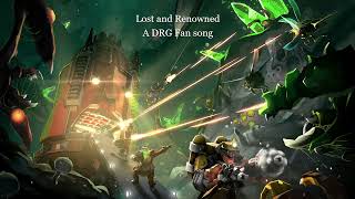 Lost and Renowned ( A DRG Fan song)