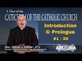 Tour of the Catechism #1 - Introduction & Prologue (Complete)