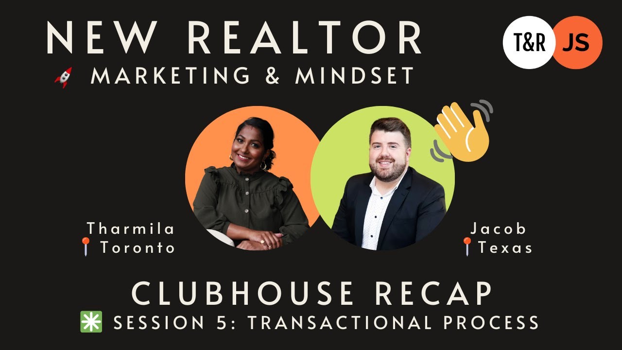 Transactional Process | NEW REALTOR: MARKETING & MINDSET | CLUBHOUSE