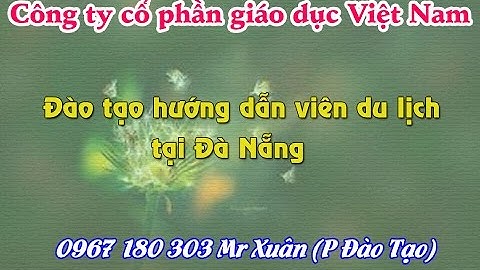 Đăng ký học hướng dẫn viên du lịch da nang