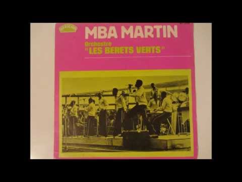 Mba Martin Et L Orchestre Les Berets Verts Moa Nnul African 1976 