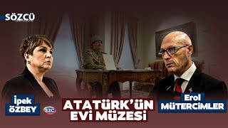 Erol Mütercimler & İpek Özbey Atatürk'ün Evi Müzesi 10 Kasım Özel Yayını