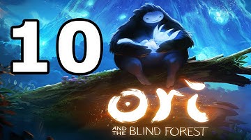 Ori and the Blind Forest Walkthrough Part 10 - No Commentary Playthrough (PC)