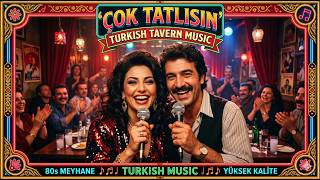 80'leri Yeniden Canlandıran Hit! 🔥 Çok Tatlısın (Taverna Gecesi)