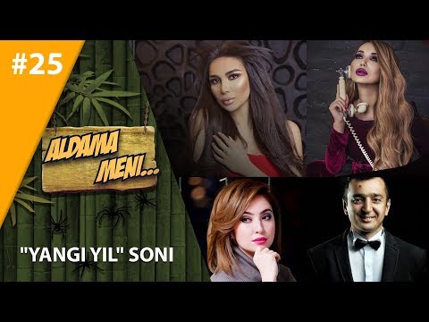 Aldama Meni 25-son Munisa Rizayeva, Sevinch, Jahongir Poziljonov, Rayhon, Ozoda