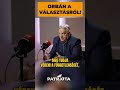 ORBÁN A VÁLASZTÁSRÓL!
