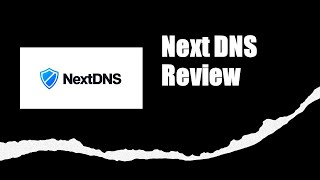 NextDNS: A review and walkthrough