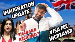Immigration Update Uk Home Secretary Shabana Resign? Visa Fee Increases To Reduce Immigration