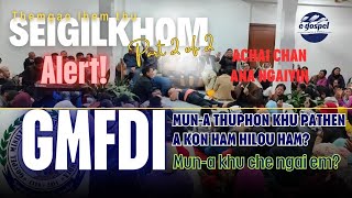 Themgao lhem thu Seigilkhom Part 2/2 || GMFDI lhagao thuphon Pathen akon ahidem?