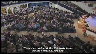 Theres Not A Friend Like The Lowly Jesus  No Not One Gospel Hymn  2014