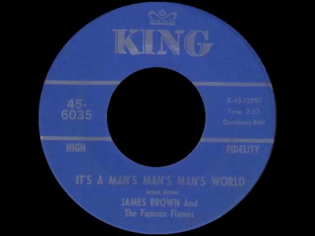 James Brown & The Famous Flames - Its A Mans Mans Mans World