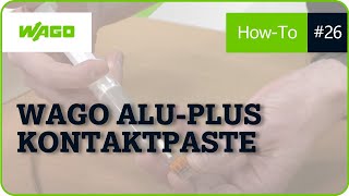 WAGO Alu-Plus-Kontaktpaste für die Verbindung von Alu- und Kupferadern | Stay Connected