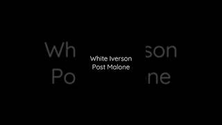 White Iverson- Post Malone Profile