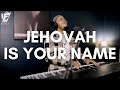 David forlu  jehovah is your name  intimate soaking worship