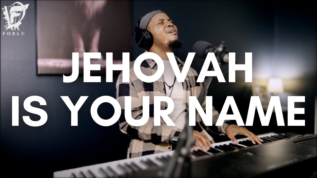 David Forlu   Jehovah is Your Name  Intimate Soaking Worship