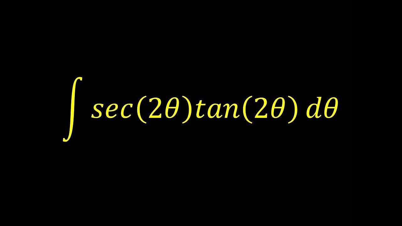 Integral Of Sec 2x Tan 2x Integral Example Youtube