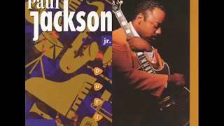 Never Too Much -  Paul Jackson Jr