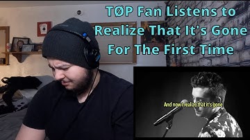 TØP Fan Listens to Realize That It