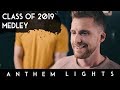 Class Of 2019 Medley | Anthem Lights