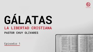 Chuy Olivares  Gálatas 1