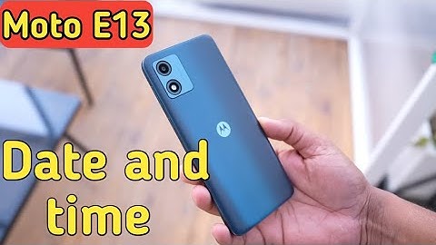Moto E13   Mein Date And Time Setting Kaise Karen,Change Date And Time Setting In Moto E13