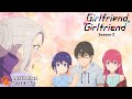 Girlfriend, Girlfriend Season 2 | Anteprima Ufficiale