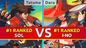 GGST ▰ Tatuma (#1 Ranked Sol) vs Daru (#1 Ranked I-No). High Level Gameplay