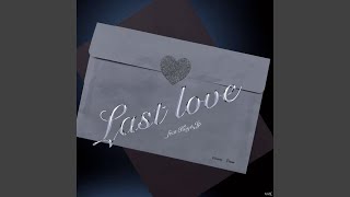 Last love (feat. Kage.Jp) - FLY-G