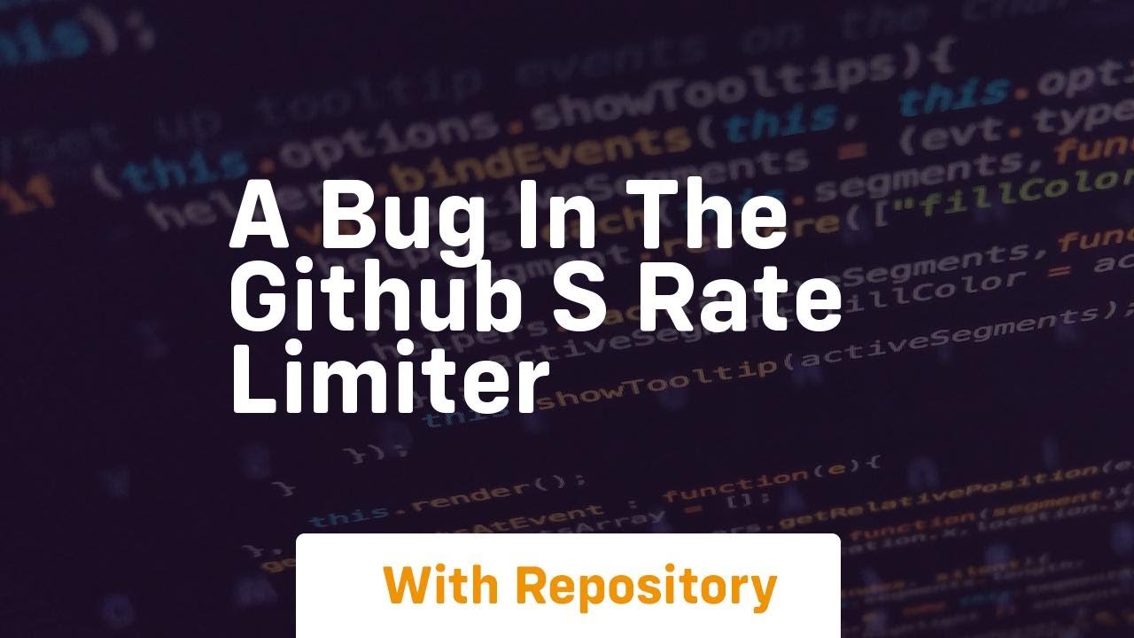 a bug in the github s rate limiter
