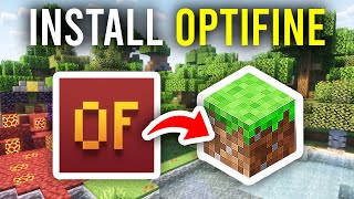 How To Install Optifine For Minecraft - Full Guide