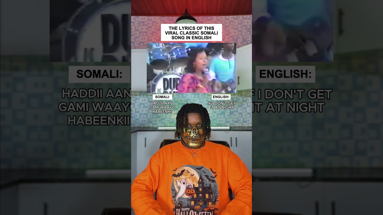 The Lyrics Of This Viral Somali song In English: Dur Dur Band - Gorof (Elixir) 