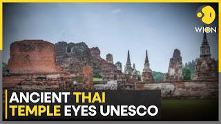 Thailand Temple Seeks UNESCO World Heritage Status | WION