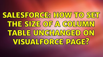 Salesforce: How to set the size of a column table unchanged on Visualforce Page?